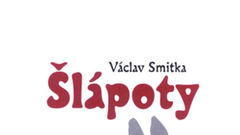 Šlápoty Václava Smitky Šlápoty Václava Smitky